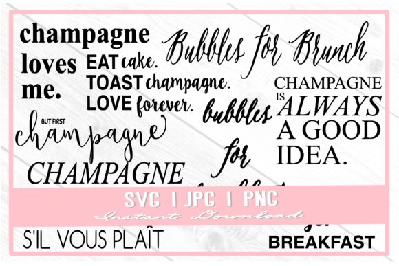Download Champagne Quotes Brunch Bubbly Cut Files - Quote Collection