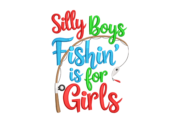 Download Silly Boys Fishin’ is for Girls - Girl Collection